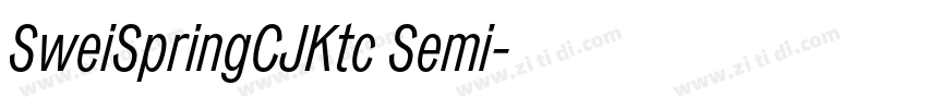 SweiSpringCJKtc Semi字体转换 SweiSpringCJKtc Semi字体转换